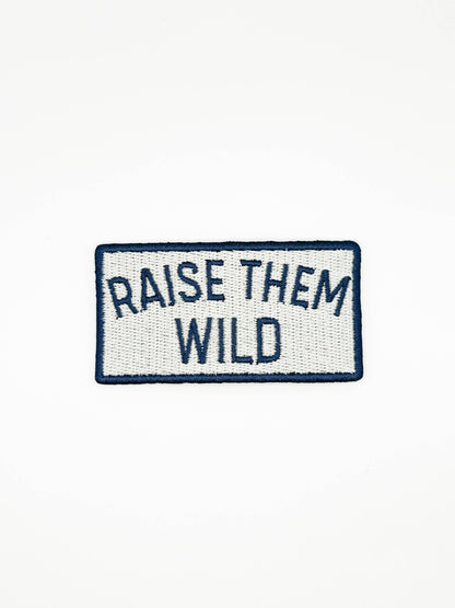Raise Them Wild Patch